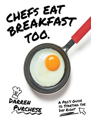 cover image of Chefs Eat Breakfast Too